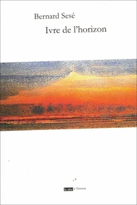 Ivre de l'horizon