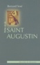 Bernard Sesé - Petite vie de saint Augustin.