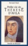 Bernard Sesé - Petite vie de Thérèse d'Avila.