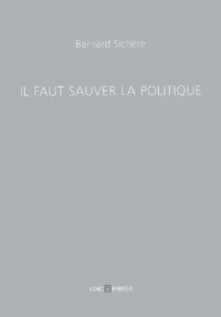 Il faut sauver la politique