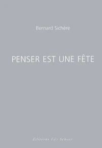 Penser est une fête