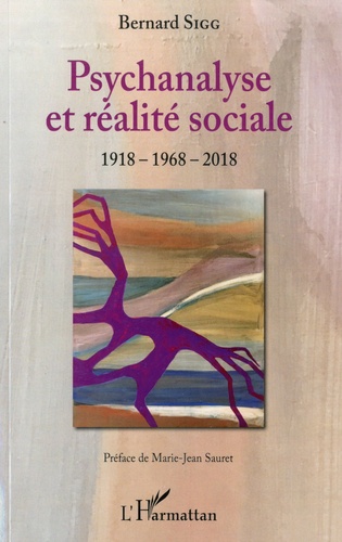 Psychanalyse et réalité sociale. 1918-1968-2018