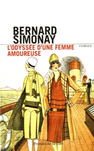 Bernard Simonay - L'odyssée d'une femme amoureuse.