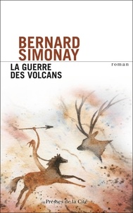 Bernard Simonay - La guerre des volcans.