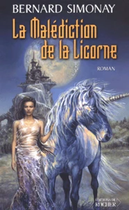 Phenix Tome 3 : La Malediction De La Licorne