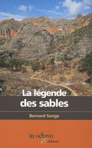 Bernard Songe - La légende des sables.