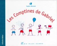 Les comptines de Gabriel