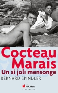 Bernard Spindler - Cocteau-Marais - Un si joli mensonge.