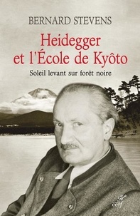 Bernard Stevens - Heidegger et l'Ecole de Kyôto - Soleil levant sur forêt noire.