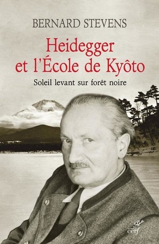 Heidegger et l'Ecole de Kyôto. Soleil levant sur forêt noire