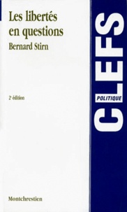 Bernard Stirn - Les libertés en questions.