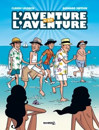 L'aventure c'est l'aventure