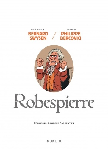 La véritable histoire vraie  Robespierre
