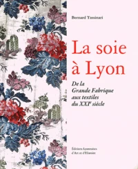 La soie à Lyon