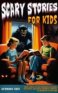 Livres audio en français à télécharger gratuitement Scary Stories for Kids par Bernard Tate 9798230291114