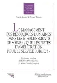 Le management des ressources humaines dans les établissements de soins : "Quelles pistes d'amélioration pour le service public ?"