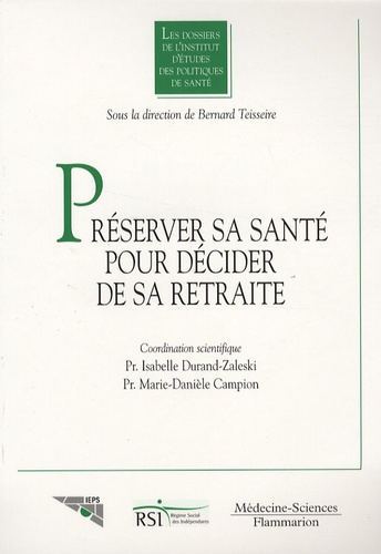 Bernard Teisseire - Les liens santé et cessation d'activité - "Préserver sa santé pour décider de sa retraite".