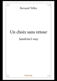 Un choix sans retour