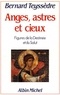 Bernard Teyssèdre et Bernard Teyssèdre - Anges Astres et Cieux - Figures de la destinée et du salut.