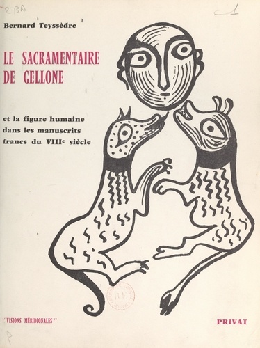 Le sacramentaire de Gellone et la figure humaine dans les manuscrits francs du VIIIe siècle. De l'enluminure à l'illustration