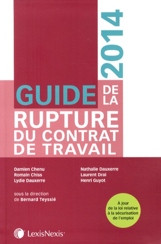 Bernard Teyssié - Guide de la rupture du contrat de travail.