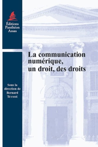Bernard Teyssié - La communication numérique, un droit, des droits.