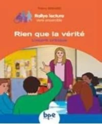 Rien que la verité
