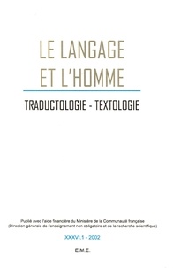 Bernard Thiry et Henri Van Lier - Le Langage et l'Homme Volume 36 N° 1, 2001 : Traductologie, textologie.