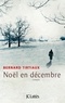 Bernard Tirtiaux - Noël en décembre.