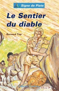Bernard Top - Le sentier du diable.