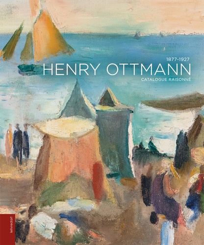 Bernard Toublanc-Michel - Henry Ottmann (1877-1927) - Catalogue raisonné.