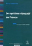 Bernard Toulemonde et Antoine Prost - Le système éducatif en France.