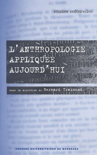 Bernard Traimond - L'anthropologie appliquée aujourd'hui.