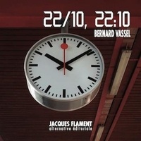 Bernard Vassel - 22/10, 22:10.