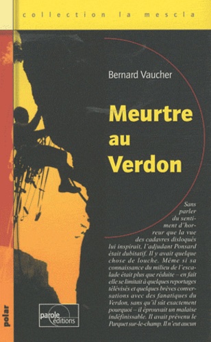 Bernard Vaucher - Meurtre au Verdon.