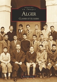 Bernard Venis - Alger - Classes et écoliers.