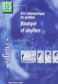 Bernard Verlant - Analyse Et Algebre Bts Informatique De Gestion. Programme 2001.