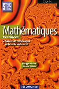 Bernard Verlant et Philippe Dutarte - Mathématiques 1e ST2S.