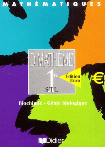 Bernard Verlant - Mathematiques 1ere Stl Biochimie-Genie Biologique.