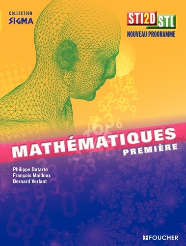 Bernard Verlant et Philippe Dutarte - Mathématiques Première STI2D/STL.