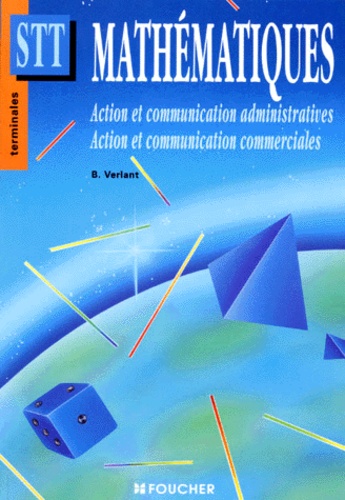 Bernard Verlant - Mathematiques Terminales Stt Action Et Communication Administratives Et Commerciales.