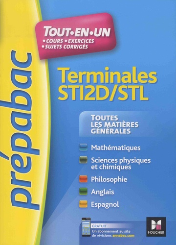 Toutes les matiéres générales Tles STI2D/STL. Tout-en-un, cours, exerices, sujets corrigés  Edition 2018