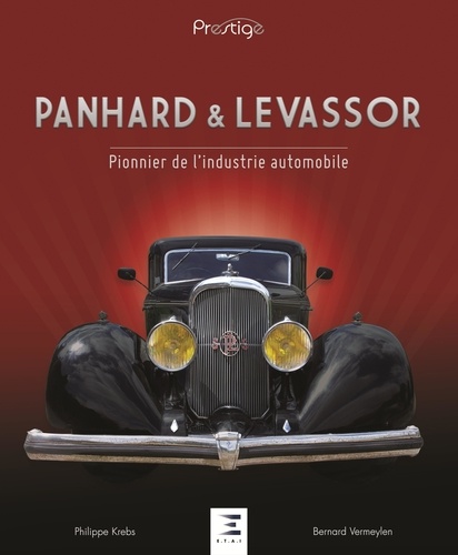 Bernard Vermeylen - Panhard & Levassor - Pionnier de l'industrie automobile.