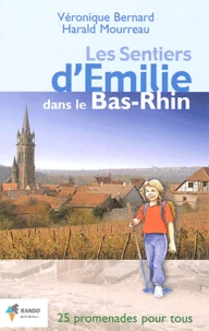 Les sentiers d'Emilie dans le Bas-Rhin