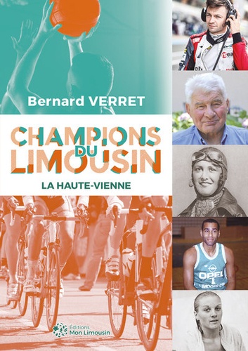 Bernard Verret - Champions du Limousin - La Haute-Vienne.