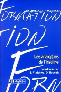 Bernard Vialettes et D Raccah - Les analogues de l'insuline.