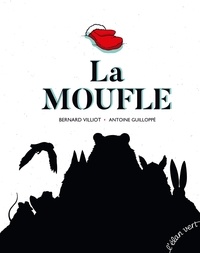 Google books téléchargement complet La moufle par Bernard Villiot, Antoine Guilloppé