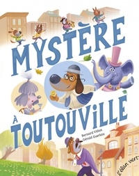 Bernard Villiot et Gérald Guerlais - Mystère à Toutouville.