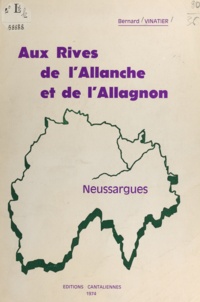 Bernard Vinatier - Aux rives de l'Allanche et de l'Allagnon, Neussargues.
