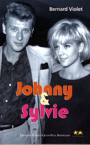 Bernard Violet - Johnny et Sylvie.